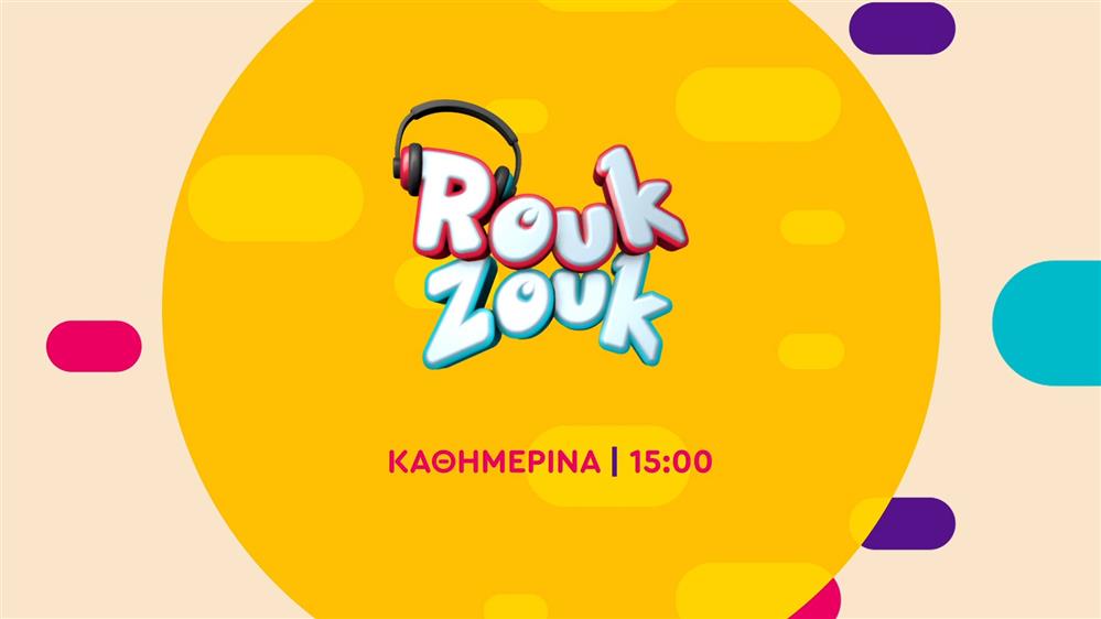 ROUK ZOUK – Καθημερινά στις 15:00