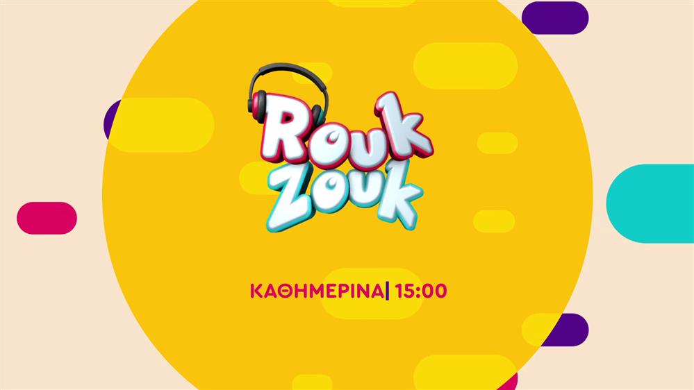 ROUK ZOUK – Καθημερινά στις 15:00