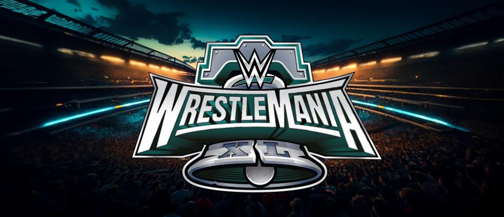 Η WrestleMania XL Weekend αποκλειστικά στο ΑΝΤ1+!
