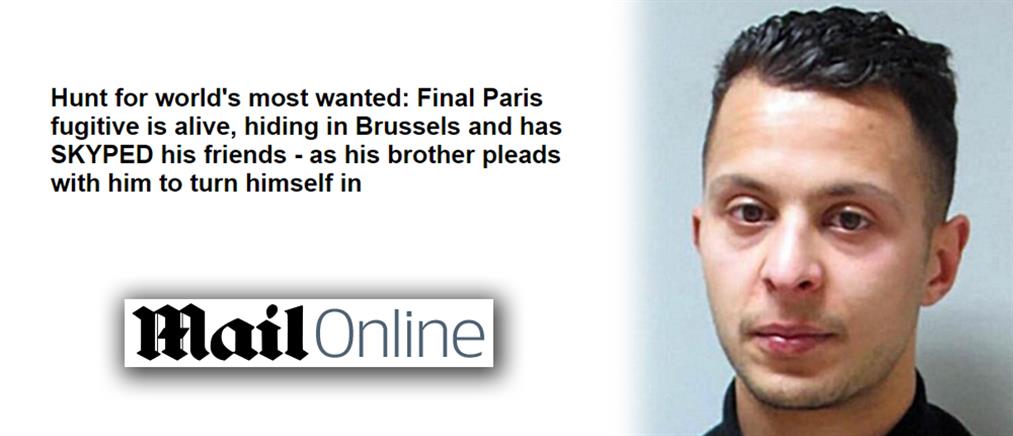 Daily Mail: Ο καταζητούμενος μακελάρης του Παρισιού κρύβεται στις Βρυξέλλες