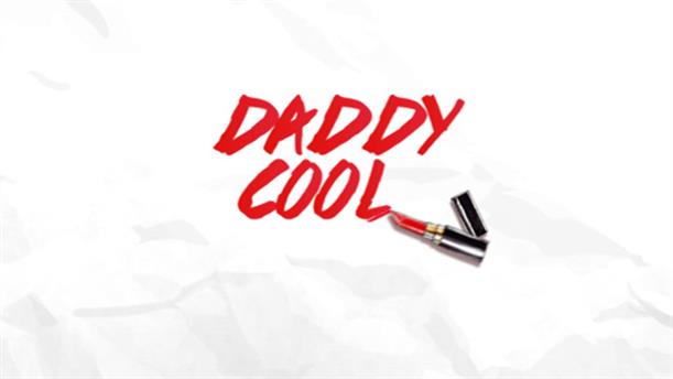 Daddy Cool - Πρεμιέρα - Πέμπτη 7/4